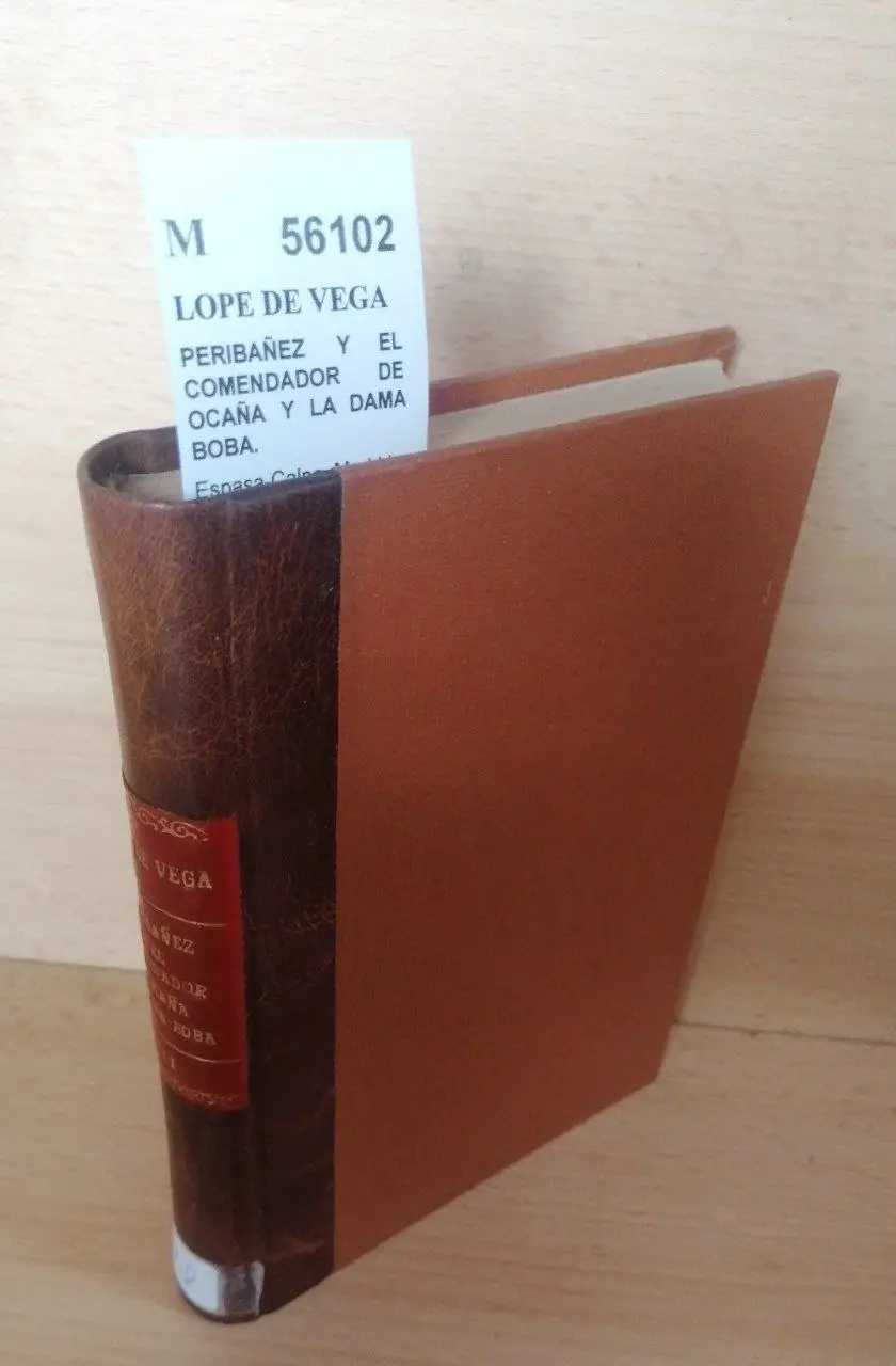 PERIBAÑEZ Y EL COMENDADOR DE OCAÑA Y LA DAMA BOBA.