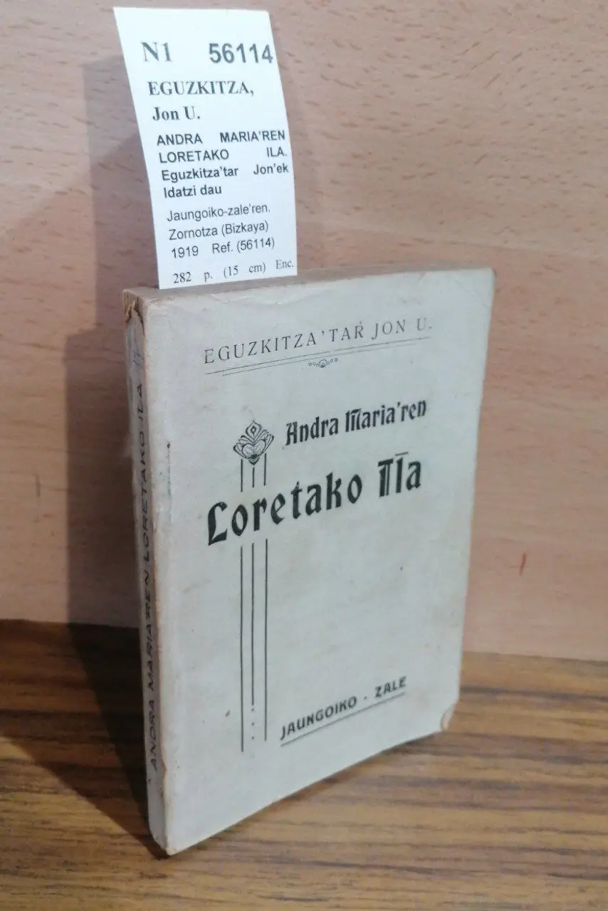 ANDRA MARIAREN LORETAKO ILA. Eguzkitzatar Jonek Idatzi dau