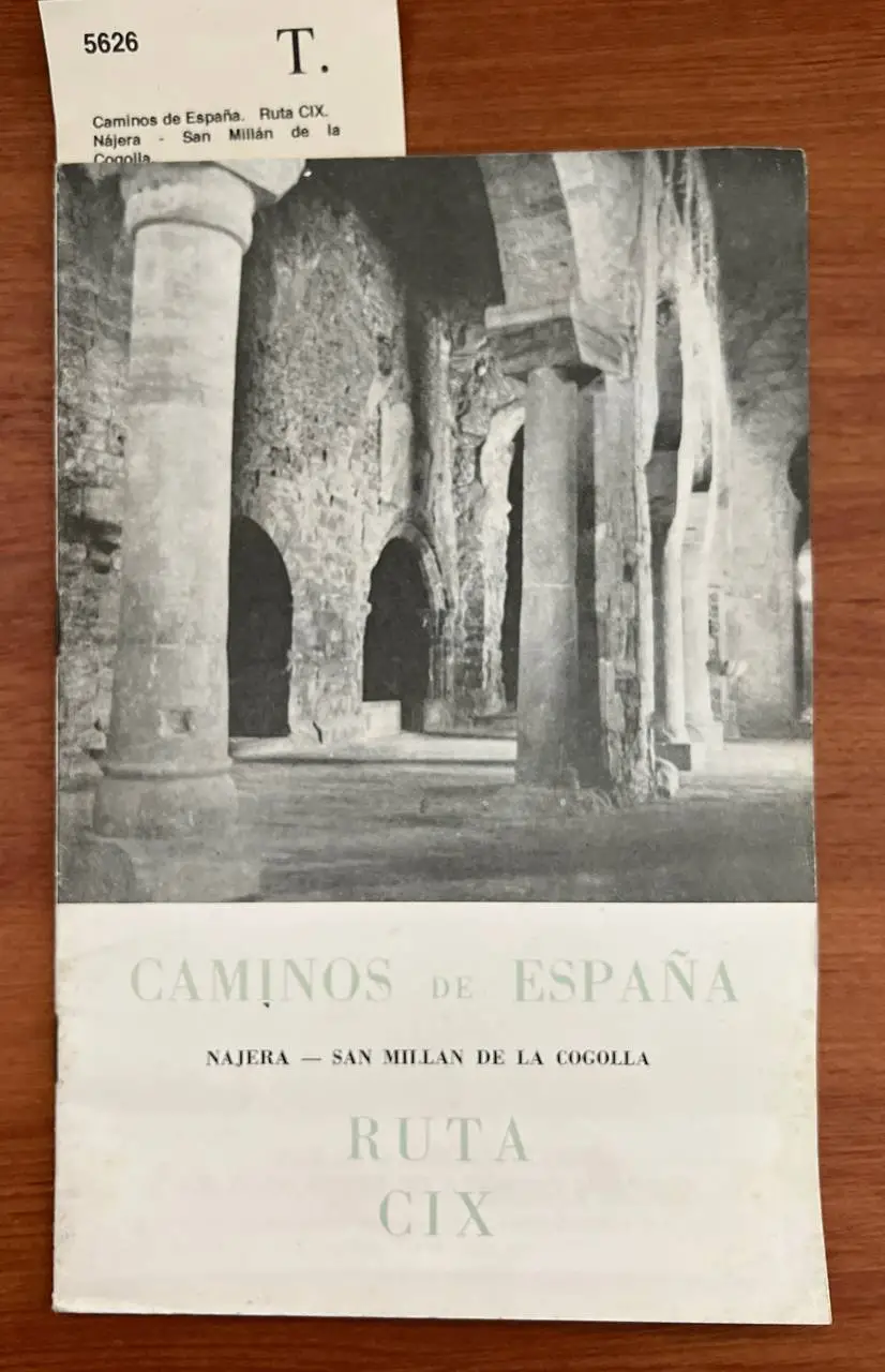 Caminos de España.  Ruta CIX. Nájera – San Millán de la Cogolla.