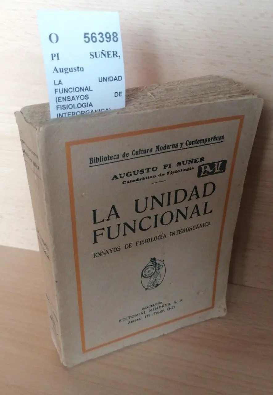 LA UNIDAD FUNCIONAL (ENSAYOS DE FISIOLOGIA INTERORGANICA)