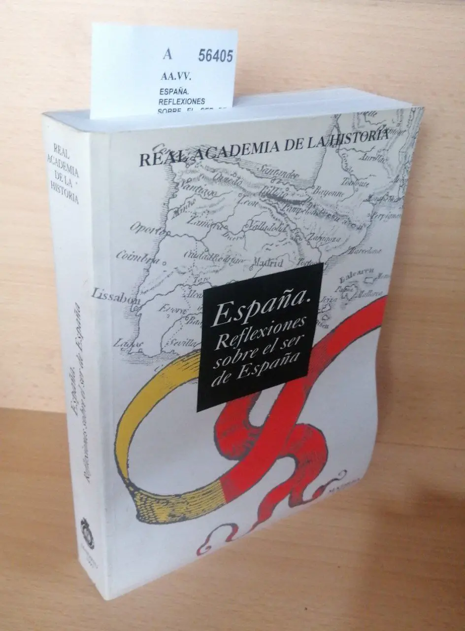 ESPAÑA. REFLEXIONES SOBRE EL SER DE ESPAÑA.