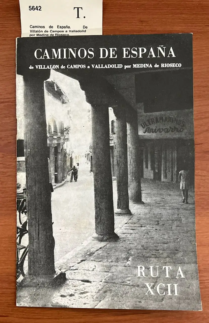Caminos de España.  De Villalón de Campos a Valladolid por Medina de Rioseco.