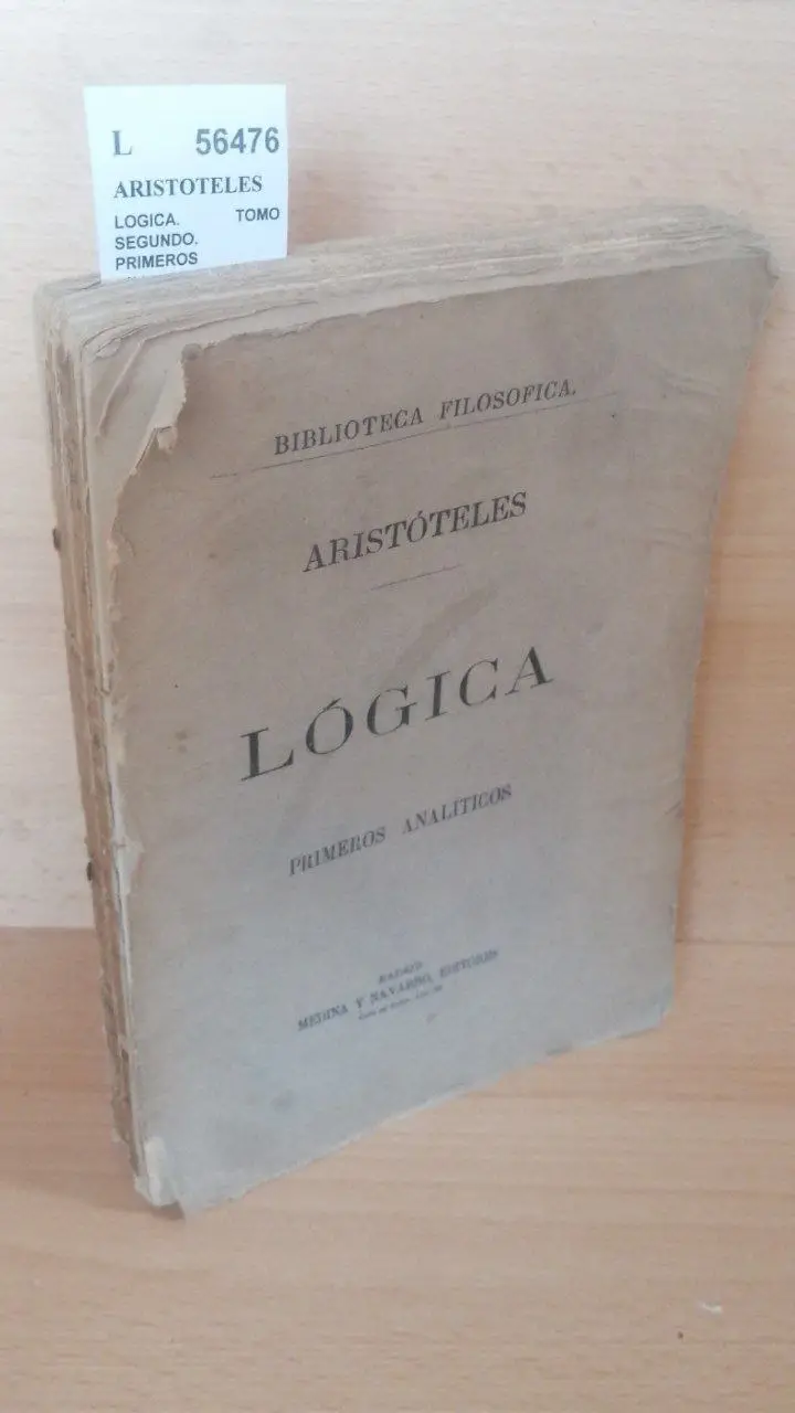 LOGICA. TOMO SEGUNDO. PRIMEROS ANALITICOS