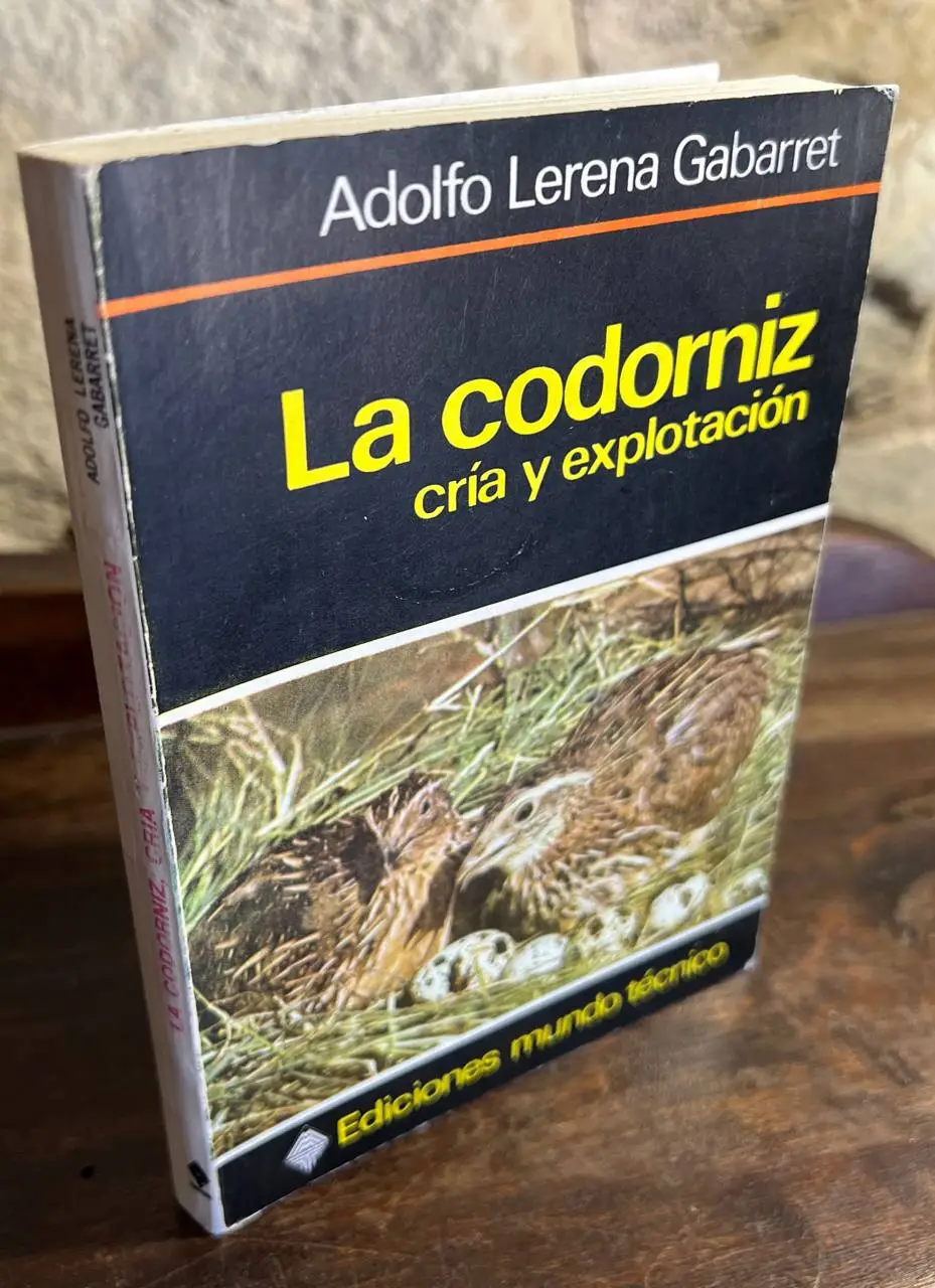 LA CODORNIZ: CRIA Y EXPLOTACION