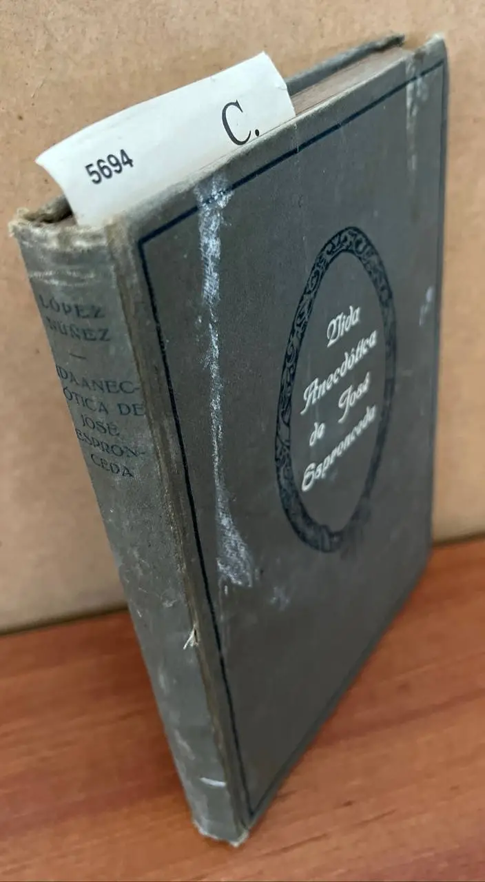 José de Espronceda. Biografía anecdótica por —