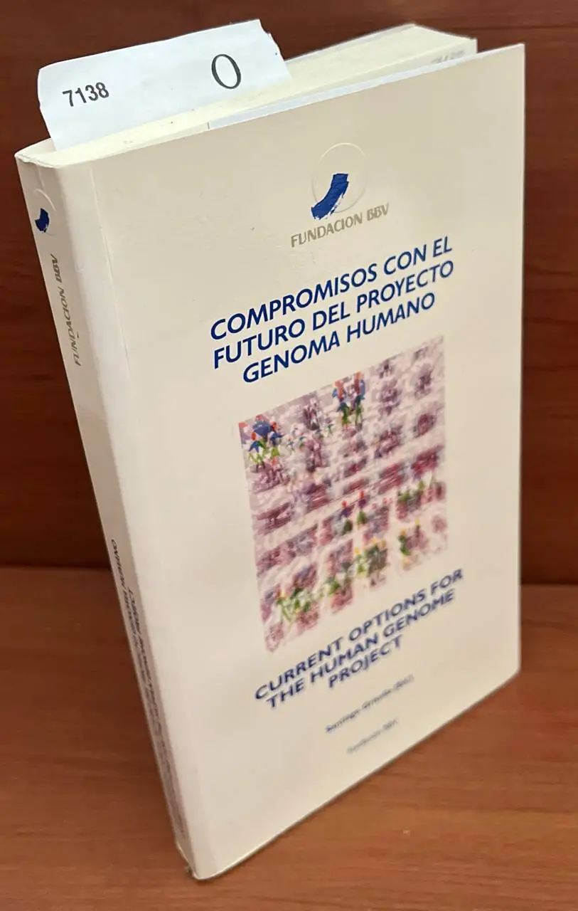 Current options dor the human genome proyect (Compromisos con el futuro del proyecto genoma humano)