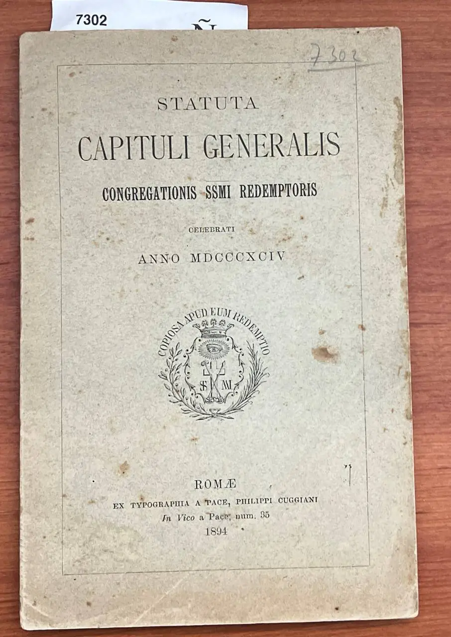 Statuta Capituli Generalis Congregationis Ssmi Redemptoris celebrati anno MDCCCXCIV
