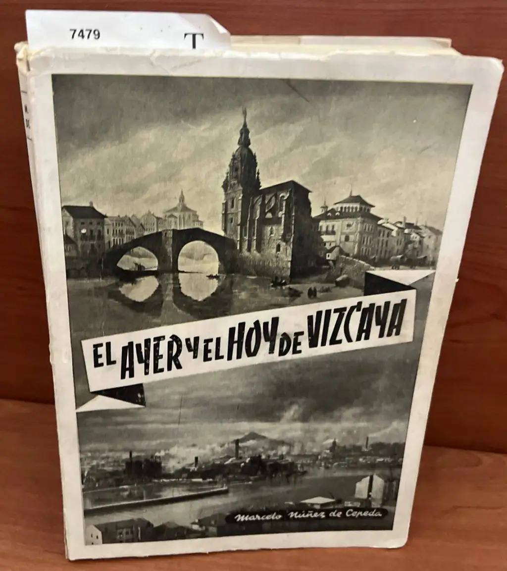 El ayer y el hoy de Vizcaya.