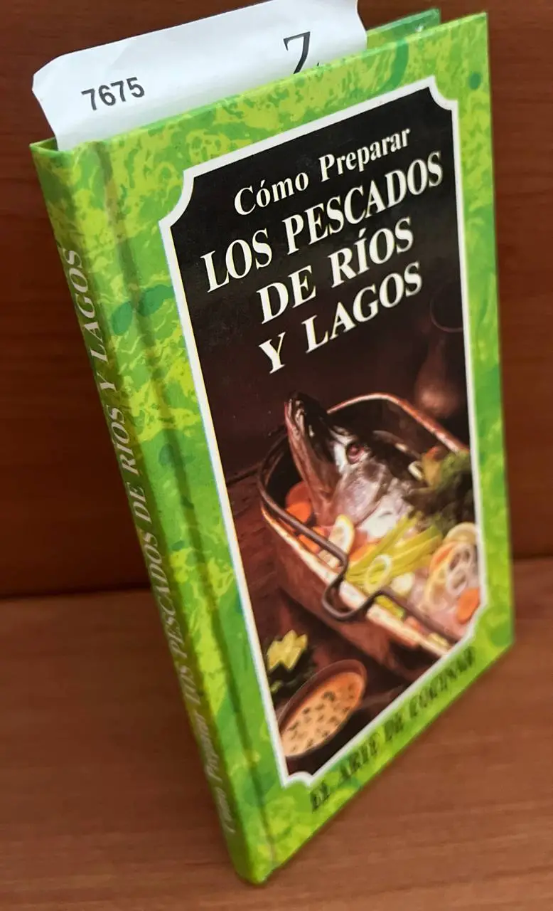 Cómo preparar los pescados de ríos y lagos.