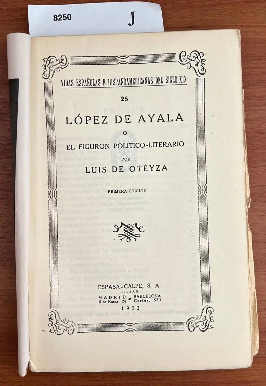 Lopez de Ayala. O el figurón Político – literario.