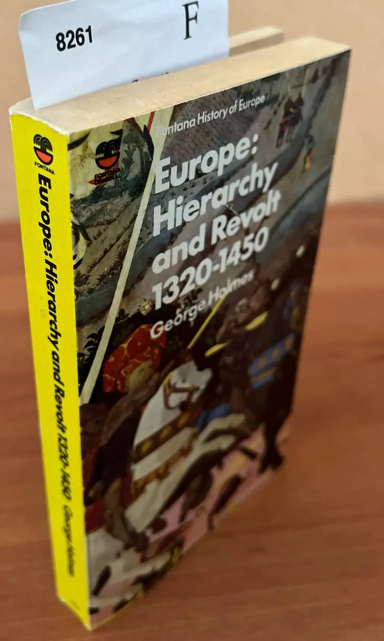 Europe: Hierarchy and revolt 1320 – 1450