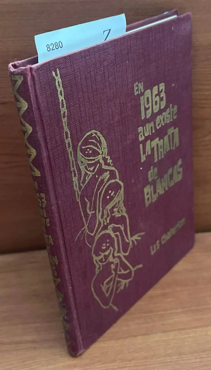 En 1963 aun existe la trata de blancas.
