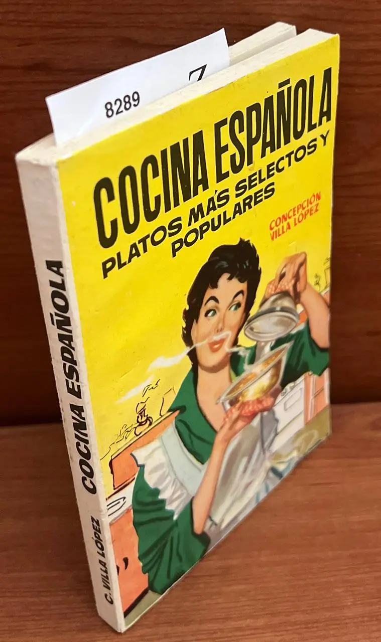 Cocina española.  Platos más selectos y populares.