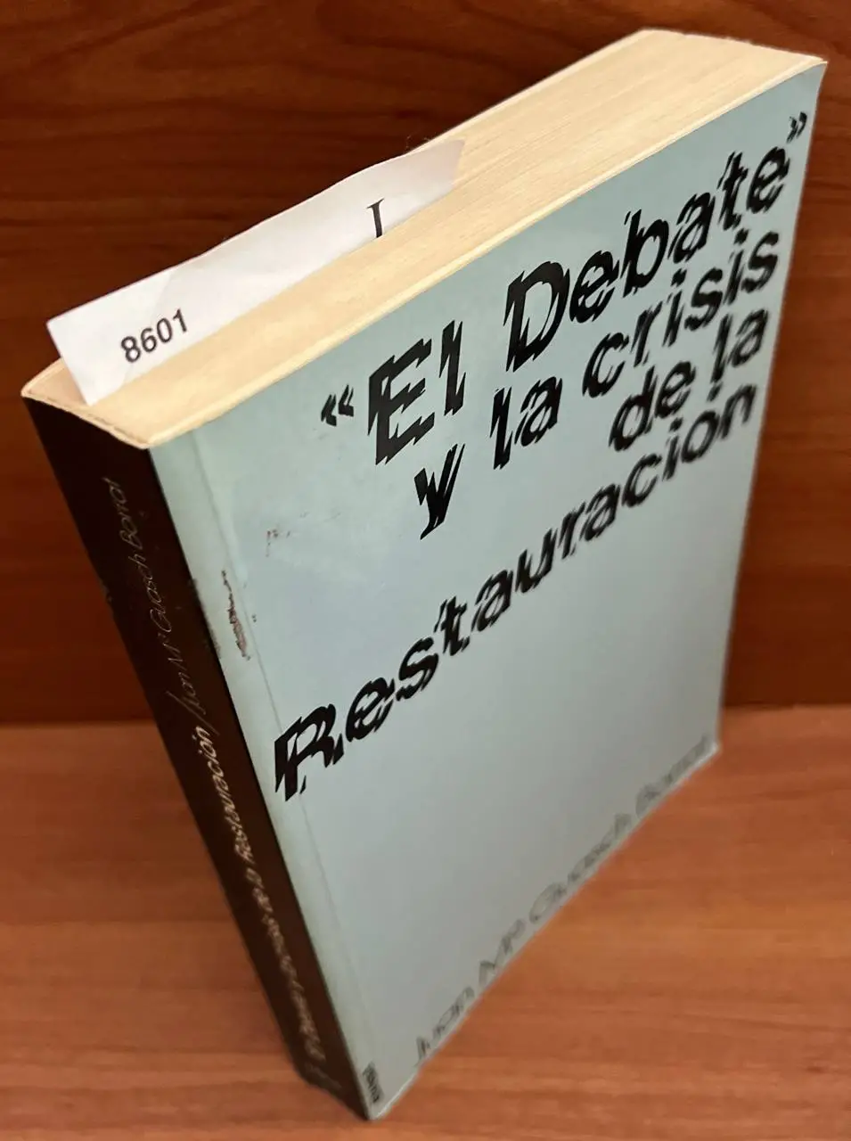 El Debate  y la crisis de la Restauración : (1910-1923) / Juan Ma. Guasch Borrat