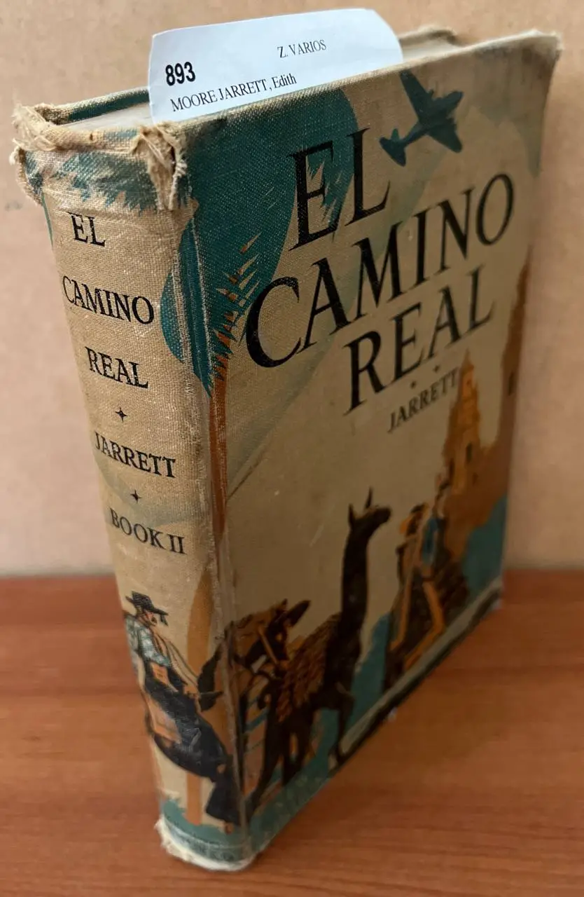 El camino real. Understanding our Spanish-Speaking-Neigbors. Book Two