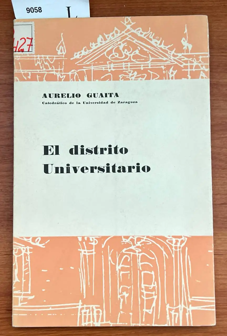 El distrito universitario / Aurelio Guaita