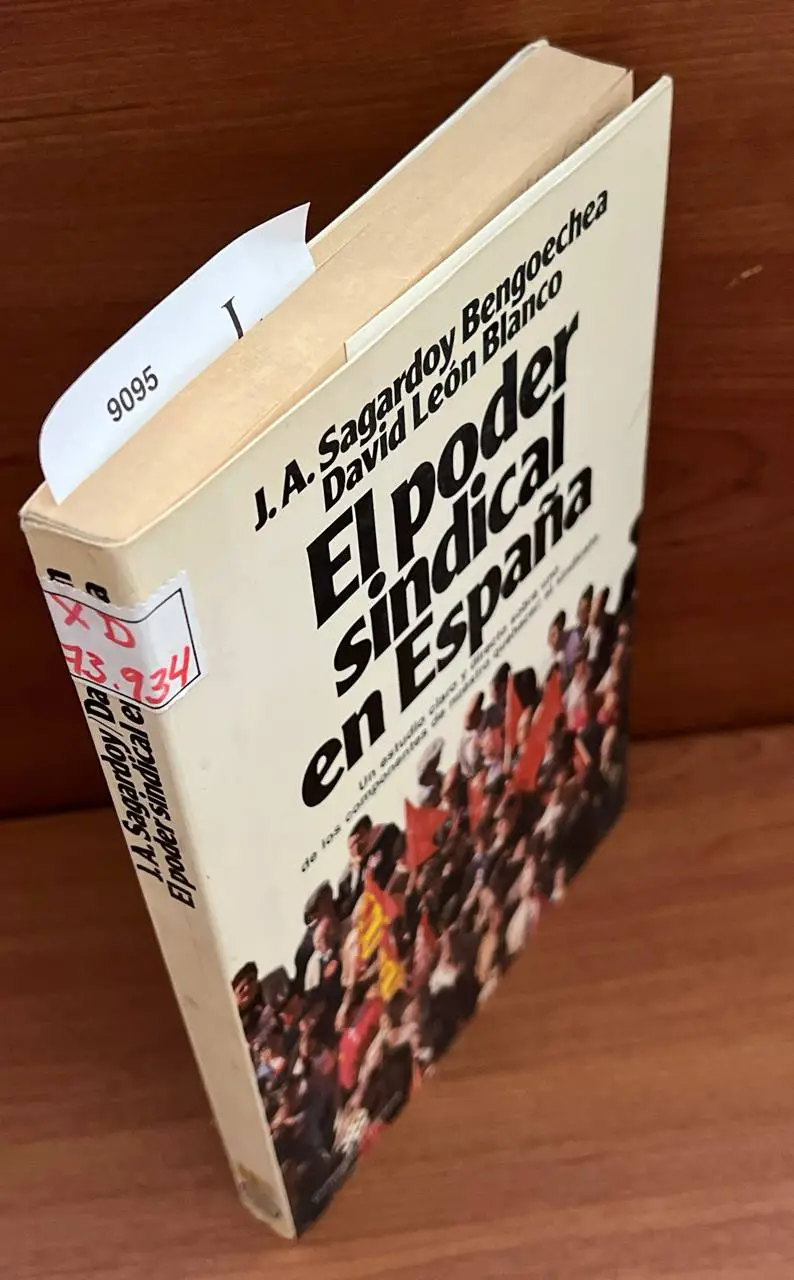 El poder sindical en España / J.A. Sagardoy Bengoechea, David León Blanco