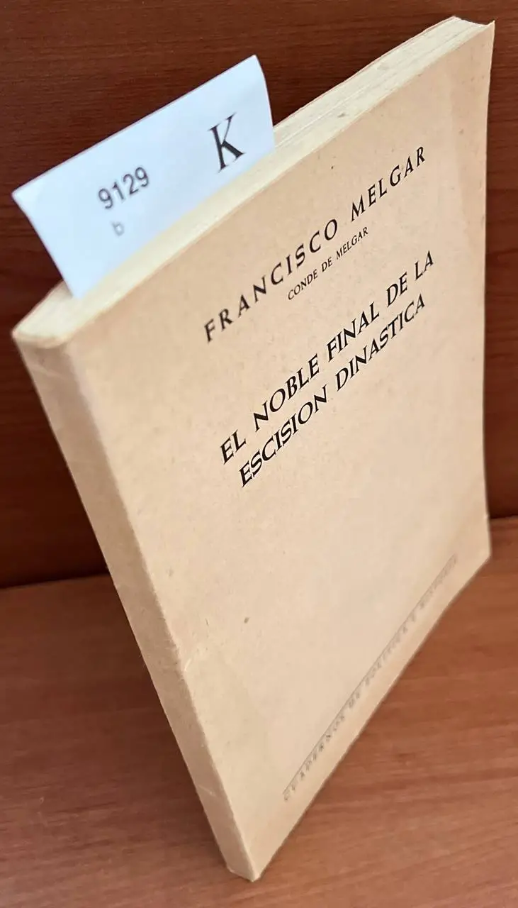 El noble final de la escisión dinástica / Francisco Melgar