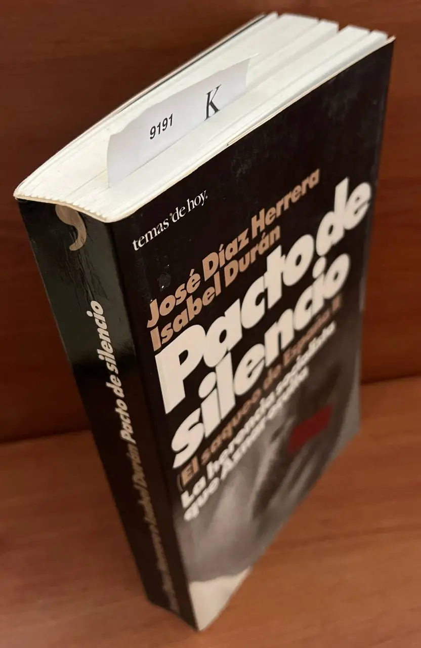 Pacto de silencio : la herencia socialista que Aznar oculta / José Díaz Herrera e Isabel Durán