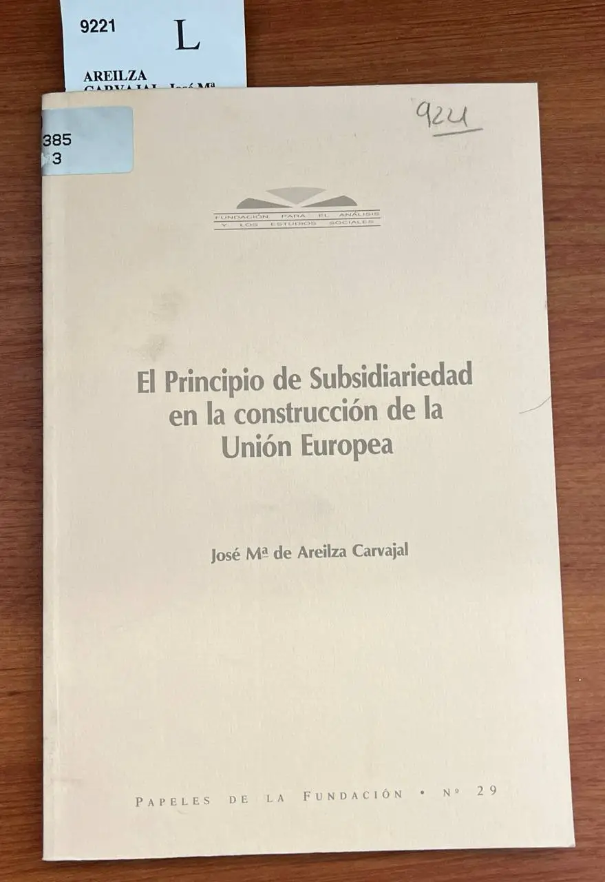 El Principio de Subsidiariedad en la construcción de la Unión Europea