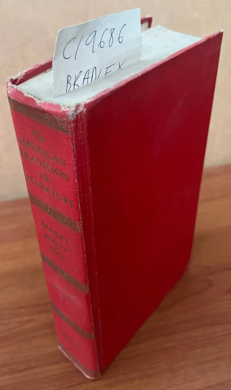 The American Tradition in Literature. Volume 1 (Bradford to Lincoln).